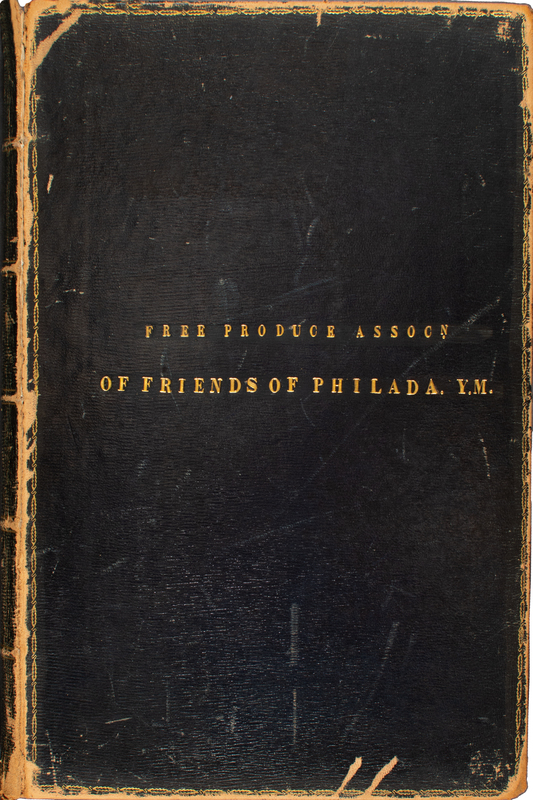 Free Produce Association of Friends of Philadelphia Yearly Meeting Minutes 